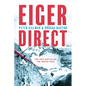 Eiger Direct: The Epic Battle on the North Face - Paperback