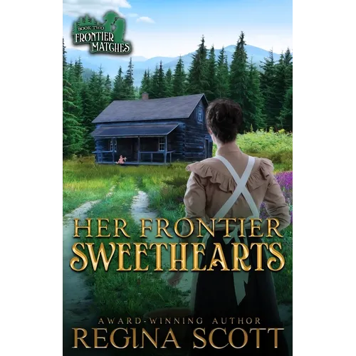Her Frontier Sweethearts: A Sweet, Clean Western Romance - Paperback