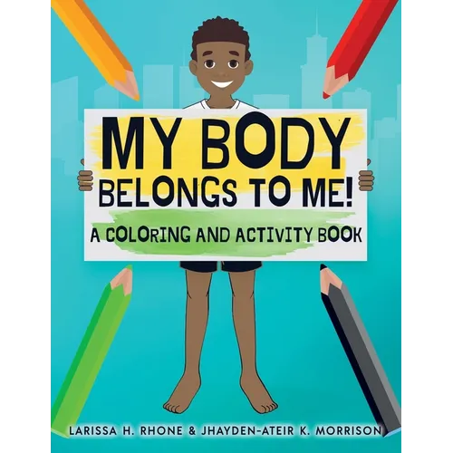 My Body Belongs To Me!: A Coloring and Activity Book - Paperback