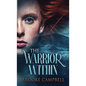 The Warrior Within - Hardcover