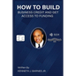 How to Build Business Credit and Get Access to Funding - Paperback