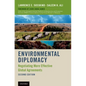 Environmental Diplomacy: Negotiating More Effective Global Agreements (Revised) - Paperback