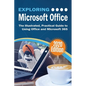 Exploring Microsoft Office: The Illustrated, Practical Guide to Using Office and Microsoft 365 - Hardcover