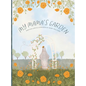 My Mama's Garden - Hardcover