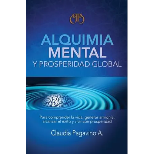 Alquimia Mental y Prosperidad Global - Paperback