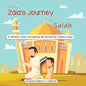 Little Zaid's Journey to Salah: A Children's Book Introducing the Ritualized Islamic Prayer - Paperback