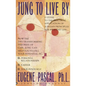 Jung to Live by - Paperback