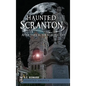 Haunted Scranton: After Dark in the Electric City - Hardcover