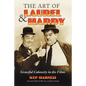 The Art of Laurel and Hardy: Graceful Calamity in the Films - Paperback