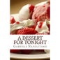 A dessert for tonight - Paperback