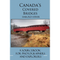 Canada's Covered Bridges - Paperback