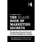 The Black Book of Marketing Secrets, Vol. 4 - Paperback