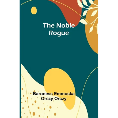 The Noble Rogue - Paperback