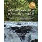 Acompañando a los moribundos: Sabiduría práctica desde el corazón para doulas de fin de vida y mediadores en el sector de la salud - Paperback