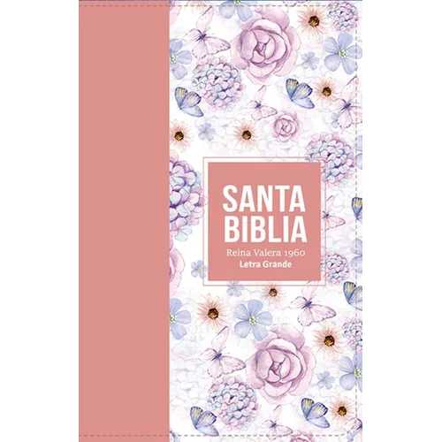 Biblia Rvr 1960 Letra Grande Tamaño Manual Símil Piel Rosa Claro( Bible Rvr 1960 Large Print Handsize Leatherlike Butterfly Light Pink (Spanish Editio - Leather