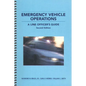 Emergency Vehicle Operations: A Line Officer's Guide, Second Edtion - Paperback