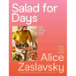 Salad for Days: Breezy Ways with Veg, All Year Round - Paperback