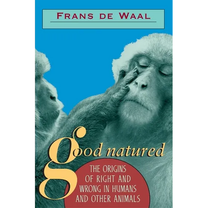 Good Natured: The Origins of Right and Wrong in Humans and Other Animals - Paperback