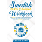 Swedish Death Cleaning Workbook: The 30 Days Challenge to Organize and Simplify Your Life, Declutter Your Home and Keep It Clean with 10 minutes Daily - Paperback