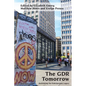 The Gdr Tomorrow: Rethinking the East German Legacy - Hardcover