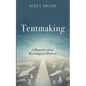 Tentmaking: A Misunderstood Missiological Method - Hardcover