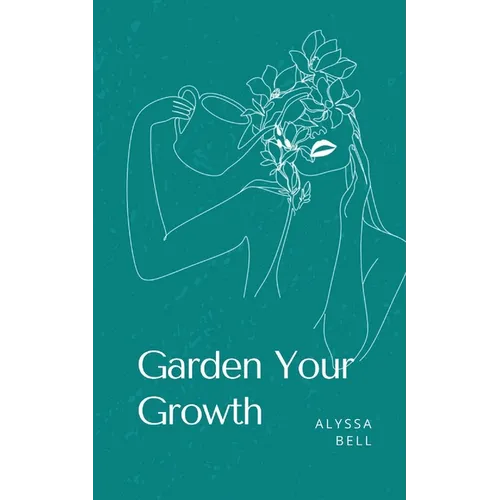 Garden Your Growth - Paperback
