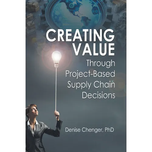 Creating Value Through Project-Based Supply Chain Decisions - Paperback