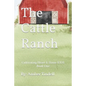 The Cattle Ranch - Paperback