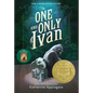 The One and Only Ivan: A Newbery Award Winner - Hardcover