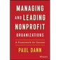Managing and Leading Nonprofit Organizations: A Framework for Success - Hardcover