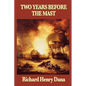 Two Years Before the Mast - Paperback