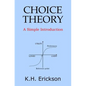 Choice Theory: A Simple Introduction - Paperback