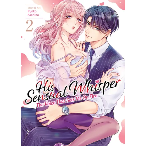 His Sensual Whisper: The Voice That Sets Me on Fire Vol. 2 - Paperback