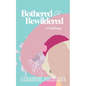 Bothered and Bewildered - Paperback