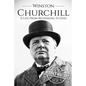 Winston Churchill: A Life From Beginning to End - Paperback