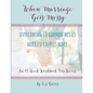 When Marriage Gets Messy: Overcoming 10 Common Messes Married Couples Make - Paperback