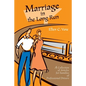 Marriage in the Long Run: A Collection of Articles for Families of Professional Drivers - Paperback