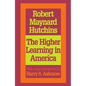 The Higher Learning in America: A Memorandum on the Conduct of Universities by Business Men - Paperback