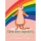 Clarke Kent Super Kitty: Presents Views and Reviews from the Rainbow Bridge - Hardcover