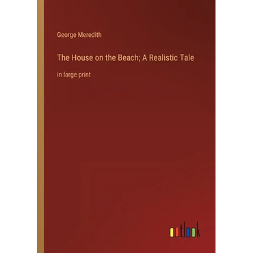 The House on the Beach; A Realistic Tale: in large print - Paperback