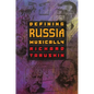 Defining Russia Musically: Historical and Hermeneutical Essays - Paperback