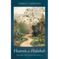 Heaven or Halakah - Hardcover