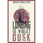 Longing is Violet Dusk: A Hazel Dean Mystery - Paperback