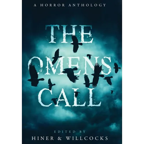 The Omens Call: A Horror Anthology - Hardcover