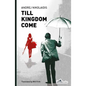 Till Kingdom Come - Paperback