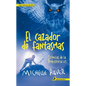 El Cazador de Fantasmas. Cronicas de la Prehistoria VI - Paperback