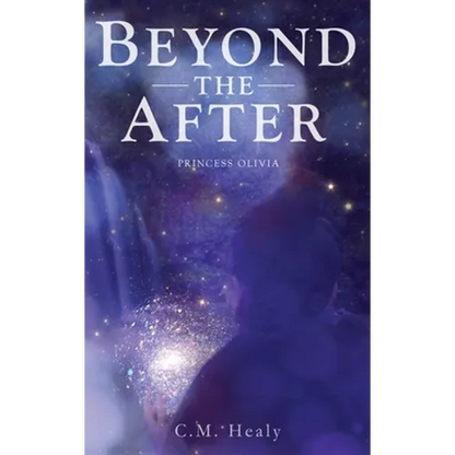 Beyond the After: Princess Olivia - Hardcover