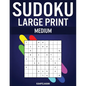 Sudoku Large Print Medium: 250 Medium Difficulty Sudokus with Solutions - Large Print - Paperback