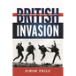 British Invasion: The Crosscurrents of Musical Influence - Hardcover