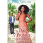 To Win a Prince - Hardcover